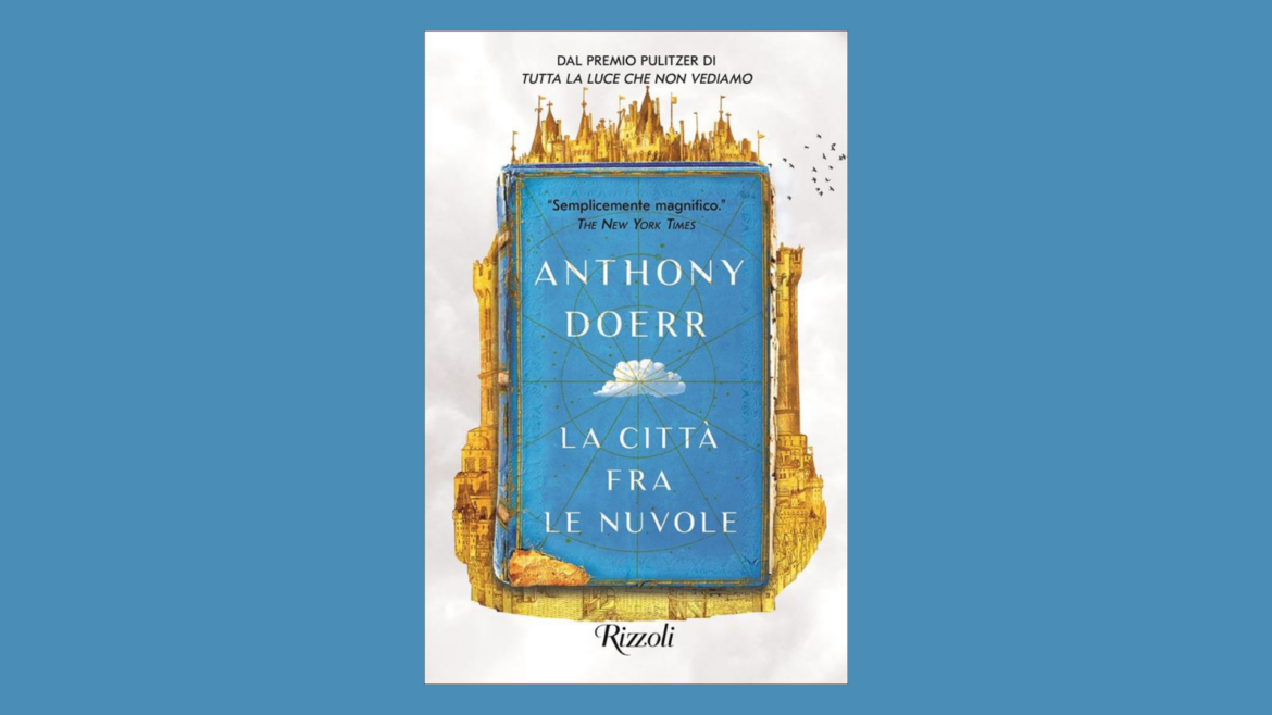 La città fra le nuvole, di Anthony Doerr - ItalyPost